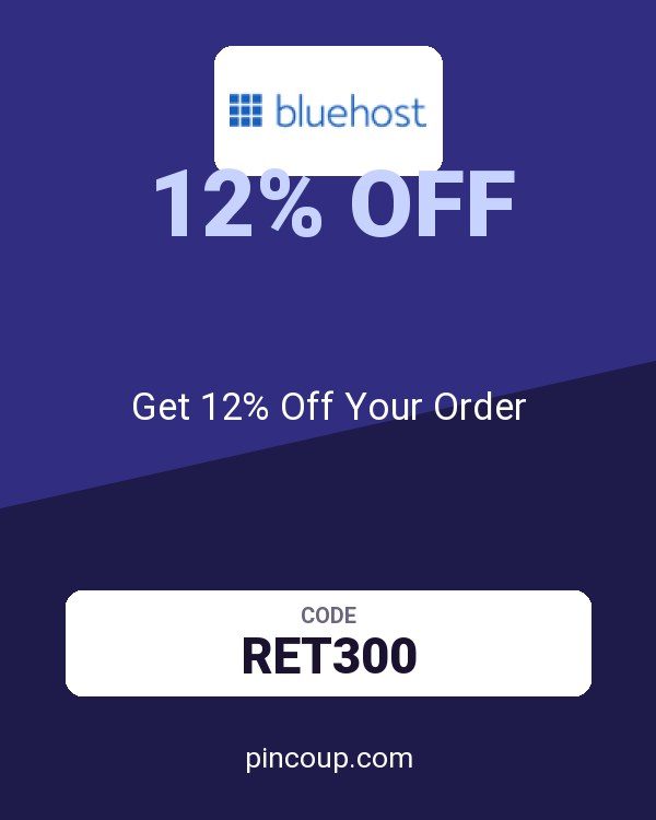 Bluehost coupon: Get 12% Off Your Order
