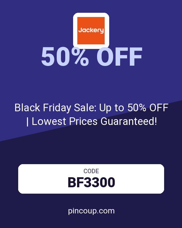 Jackery coupon: Black Friday Sale: Up to 50% OFF | Lowest Prices Guaranteed!