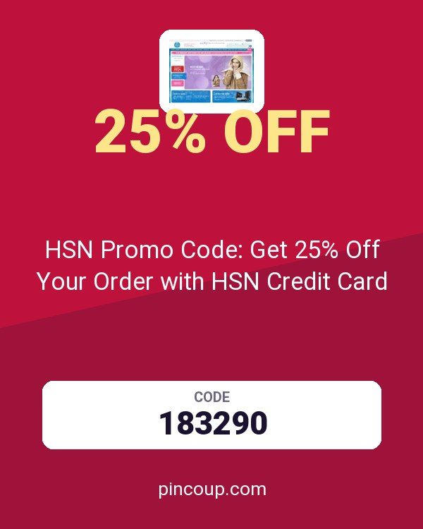 HSN, Inc. coupon: HSN Promo Code: Get 25% Off Your Order with HSN Credit Card