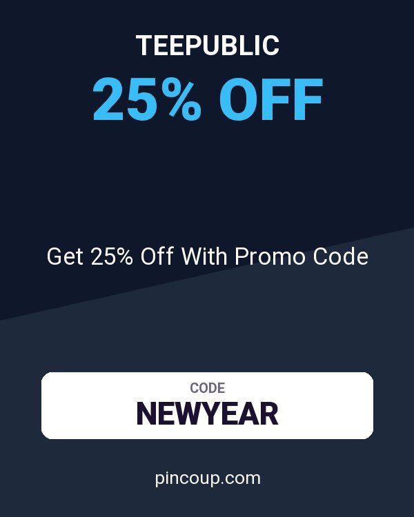 TeePublic coupon: Get 25% Off With Promo Code