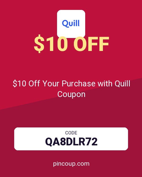 $10 Off Your Purchase with Quill Coupon