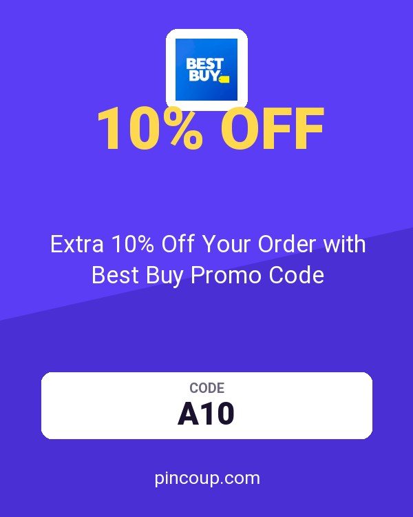 Extra 10% Off Your Order with Best Buy Promo Code