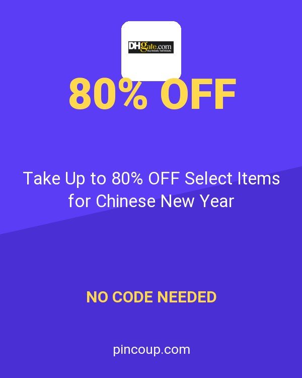 DHgate coupon: Take Up to 80% OFF Select Items for Chinese New Year
