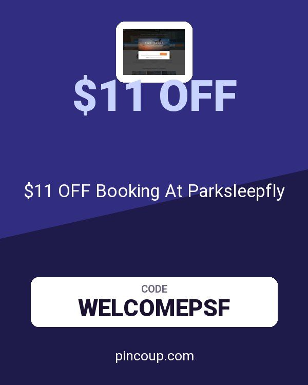 parksleepfly.com coupon: $11 OFF Booking At Parksleepfly