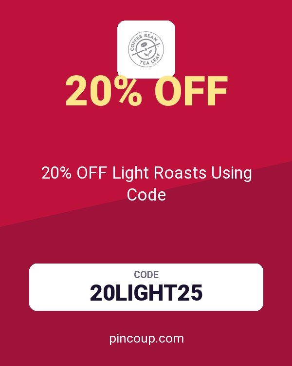 Coffee Bean & Tea Leaf coupon: 20% OFF Light Roasts Using Code