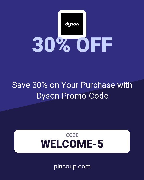 Save 30% on Your Purchase with Dyson Promo Code