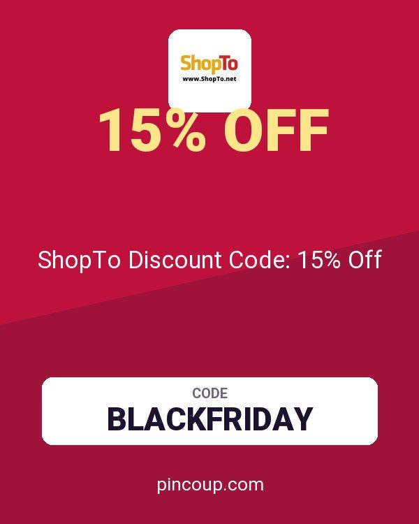 ShopTo.Net coupon: ShopTo Discount Code: 15% Off