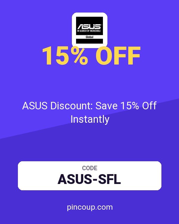 ASUS (US & Canada) coupon: ASUS Discount: Save 15% Off Instantly