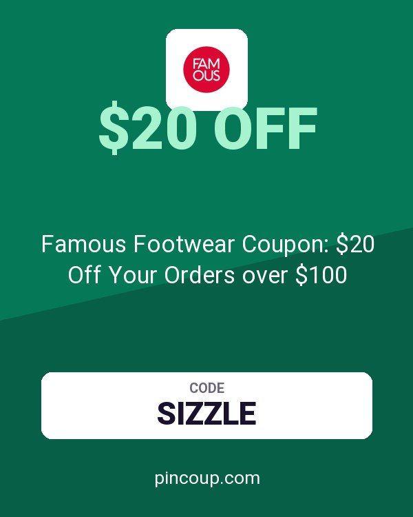 Famous Footwear Coupon: $20 Off Your Orders over $100