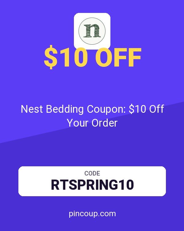 Nest Bedding Coupon: $10 Off Your Order