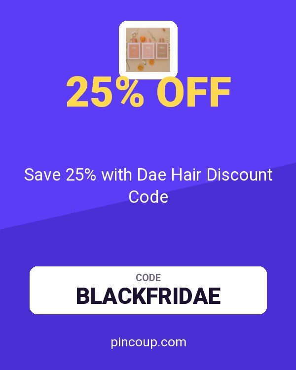 Save 25% with Dae Hair Discount Code