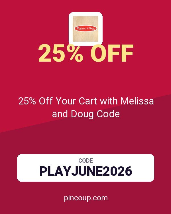 25% Off Your Cart with Melissa and Doug Code