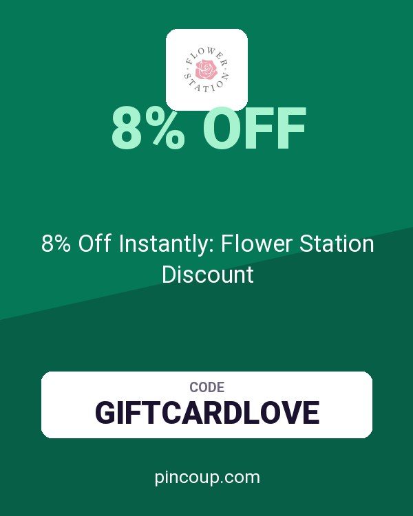Flower Station Ltd coupon: 8% Off Instantly: Flower Station Discount