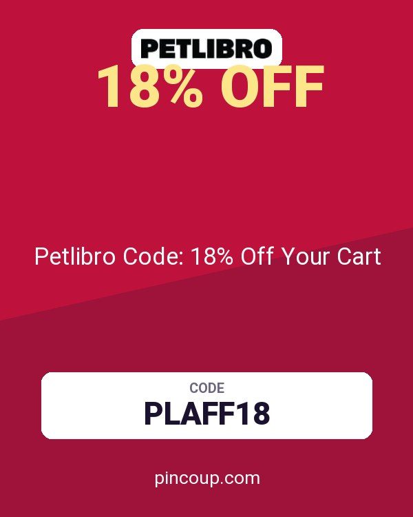 Petlibro Code: 18% Off Your Cart