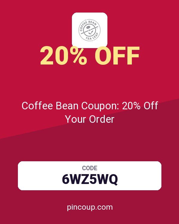 Coffee Bean & Tea Leaf: Coffee Bean Coupon: 20% Off Your Order