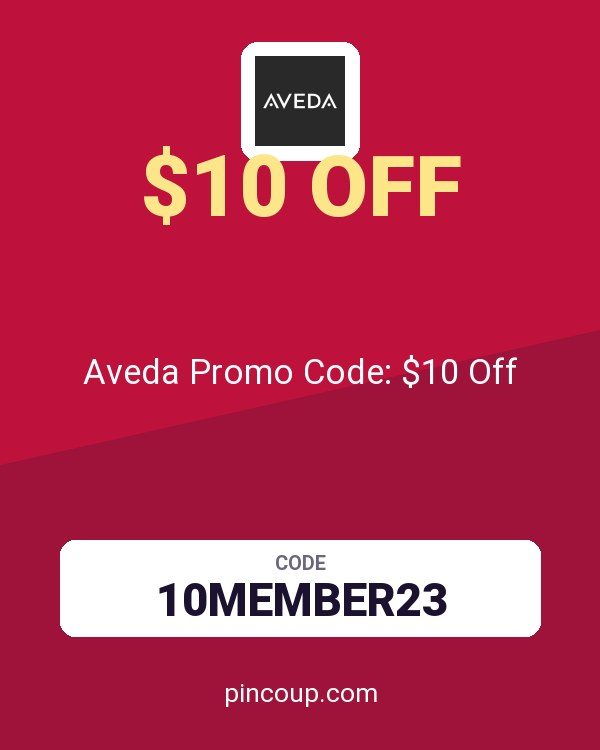 Aveda Corporation coupon: Aveda Promo Code: $10 Off