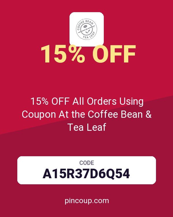 15% OFF All Orders Using Coupon At the Coffee Bean & Tea Leaf