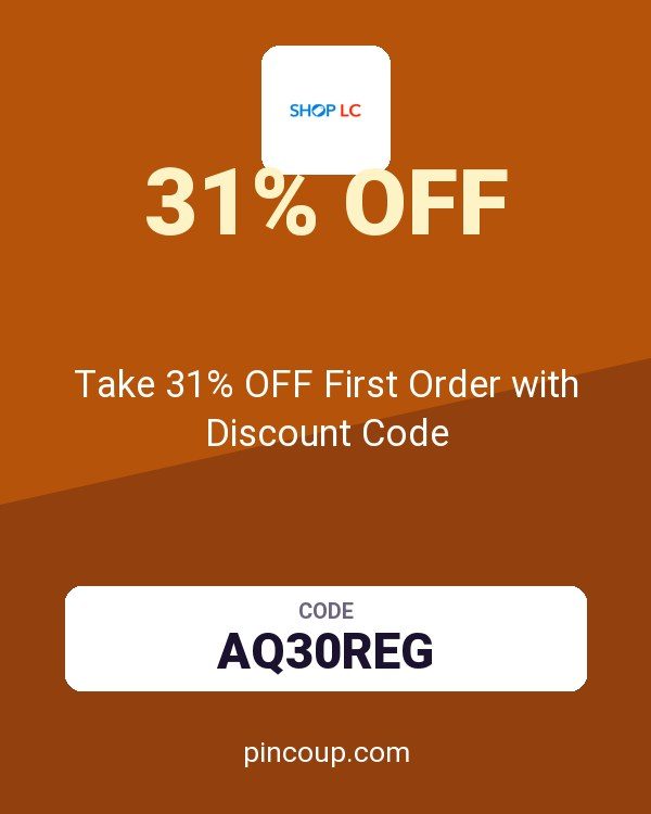 Shop LC coupon: Take 31% OFF First Order with Discount Code