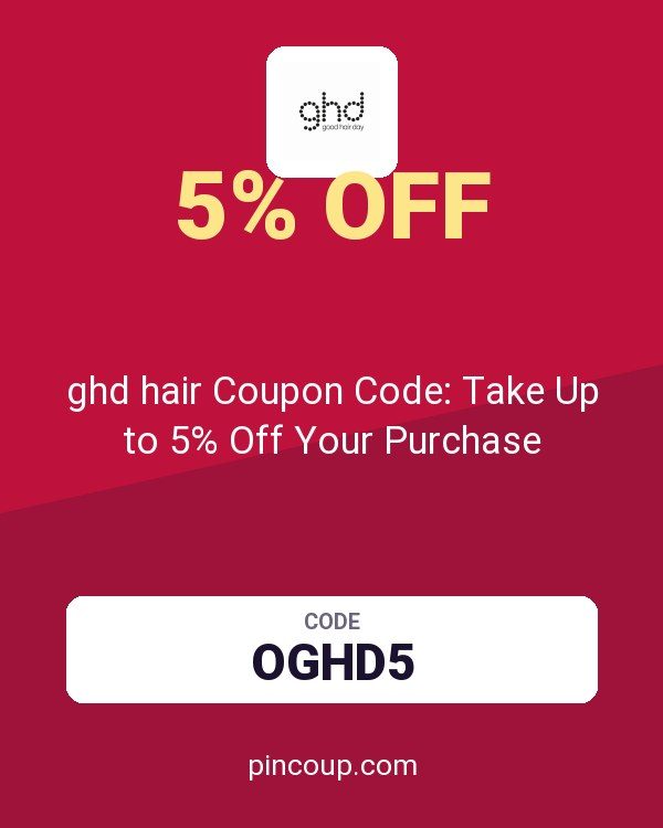 ghd hair Coupon Code: Take Up to 5% Off Your Purchase