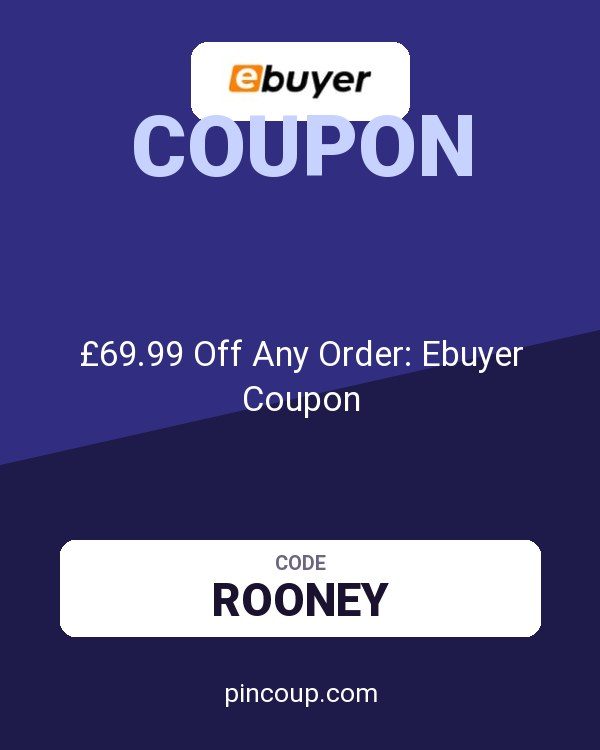 Ebuyer (UK) Limited: £69.99 Off Any Order: Ebuyer Coupon