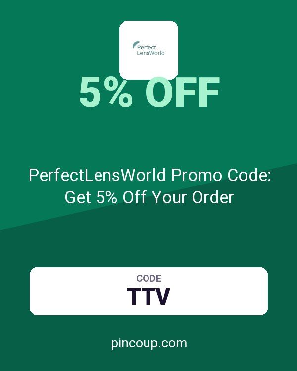 PerfectLensWorld Promo Code: Get 5% Off Your Order