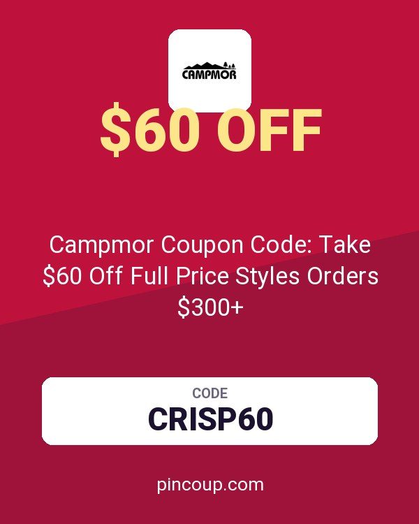 Campmor Coupon Code: Take $60 Off Full Price Styles Orders $300+