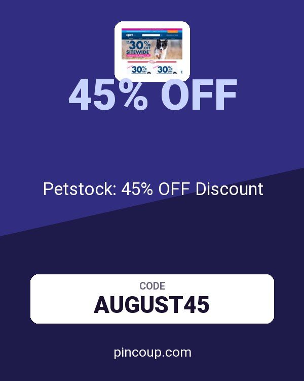 Petstock: 45% OFF Discount