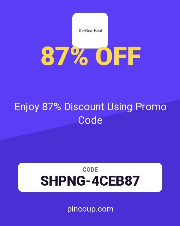 The RealReal coupon: Enjoy 87% Discount Using Promo Code