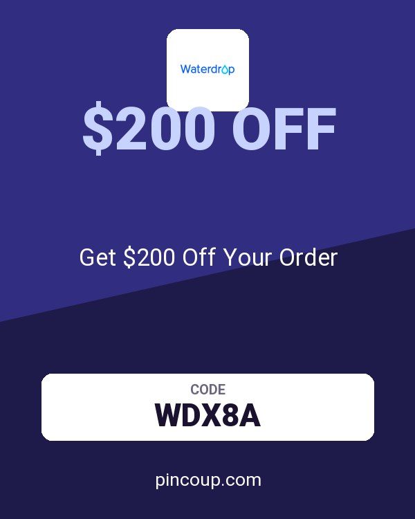 Waterdrop coupon: Get $200 Off Your Order