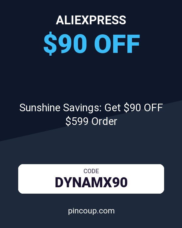 AliExpress coupon: Sunshine Savings: Get $90 OFF $599 Order
