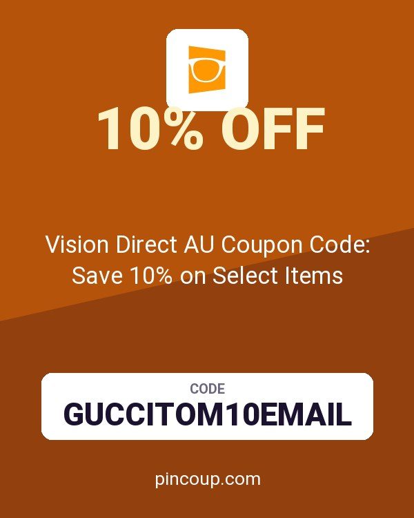 Vision Direct AU Coupon Code: Save 10% on Select Items