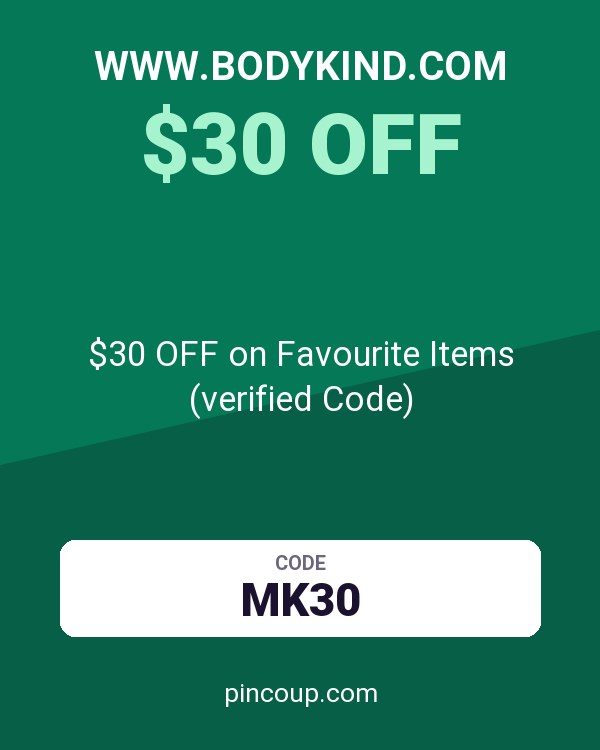 www.bodykind.com coupon: $30 OFF on Favourite Items (verified Code)