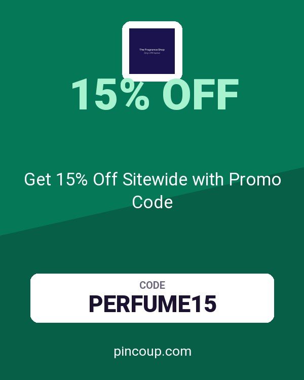 The Fragrance Shop coupon: Get 15% Off Sitewide with Promo Code