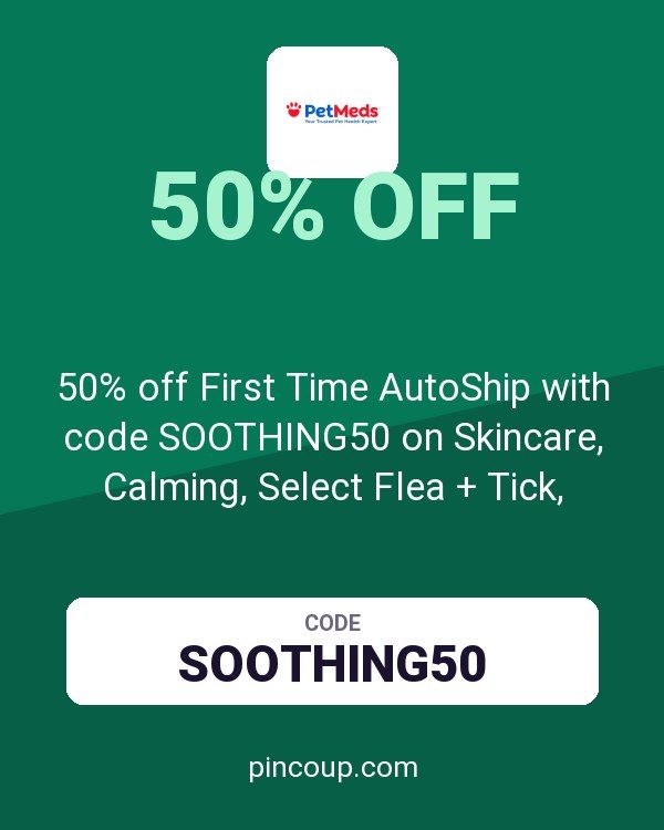 1800PetMeds coupon: 50% off First Time AutoShip with code SOOTHING50 on Skincare, Calming, Select Flea + Tick, Heartworm