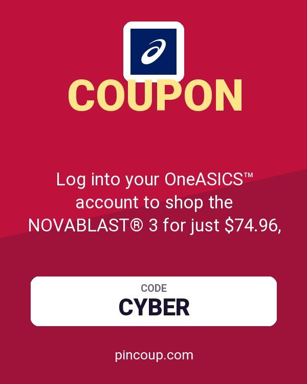 ASICS America coupon: Log into your OneASICS™ account to shop the NOVABLAST® 3 for just $74.96, when you use code CYBER! Bouncier, lighter, and more supportive than ever. Blast into the holidays with th