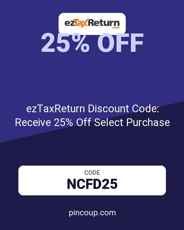 ezTaxReturn Discount Code: Receive 25% Off Select Purchase