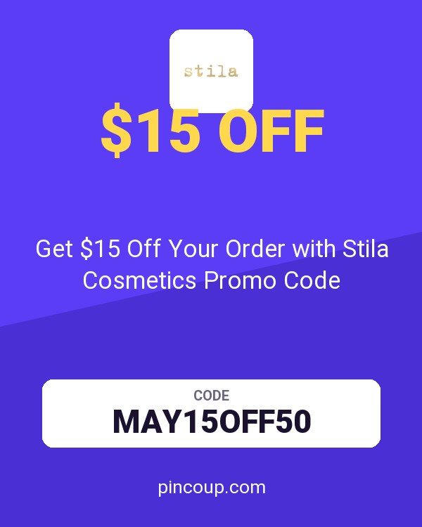 Get $15 Off Your Order with Stila Cosmetics Promo Code