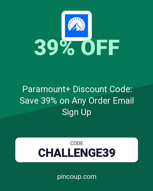 Paramount+ Discount Code: Save 39% on Any Order Email Sign Up
