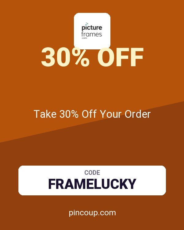 Picture Frames coupon: Take 30% Off Your Order