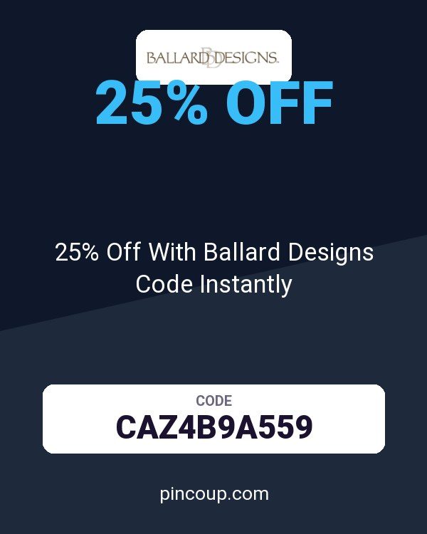 25% Off With Ballard Designs Code Instantly