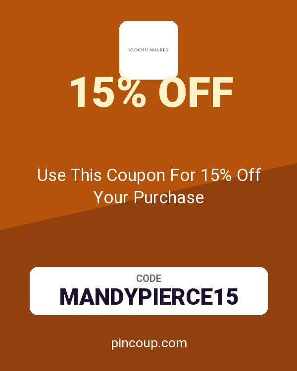 Brochu Walker: Use This Coupon For 15% Off Your Purchase