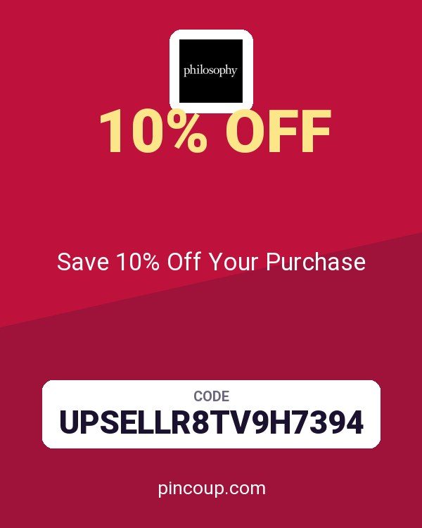 Philosophy coupon: Save 10% Off Your Purchase