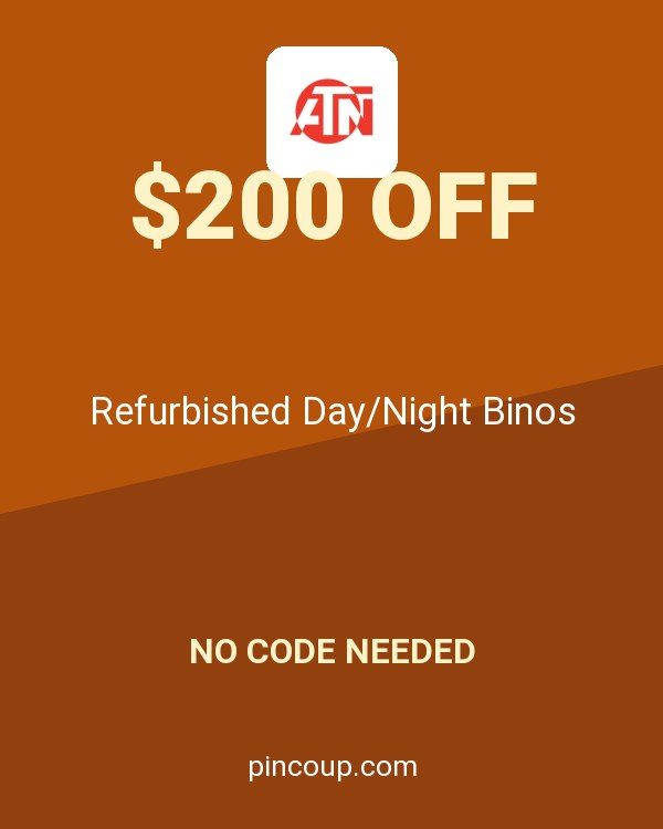 ATN coupon: Refurbished Day/Night Binos