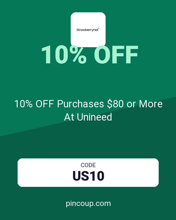 Strawberrynet coupon: 10% OFF Purchases $80 or More At Unineed