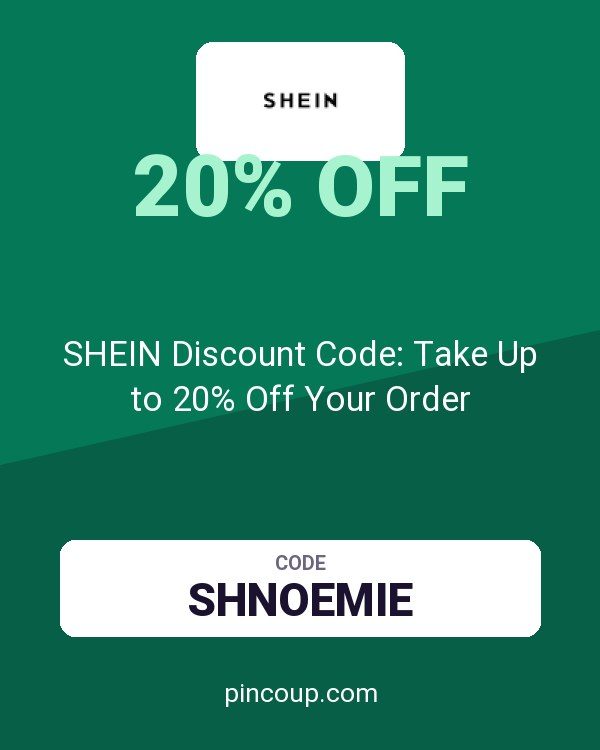 SHEIN Discount Code: Take Up to 20% Off Your Order