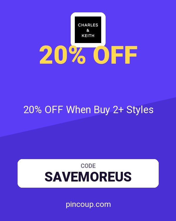 Charles & Keith PH coupon: 20% OFF When Buy 2+ Styles