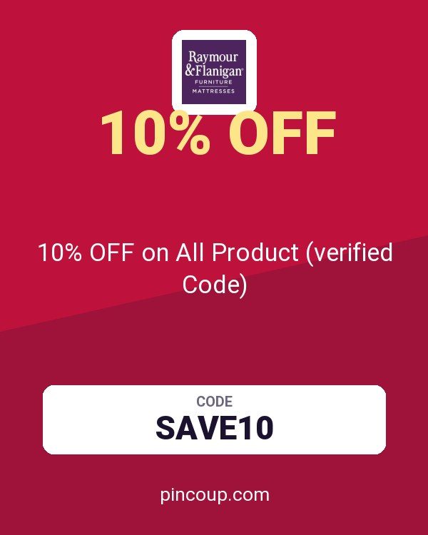 Raymour & Flanigan coupon: 10% OFF on All Product (verified Code)
