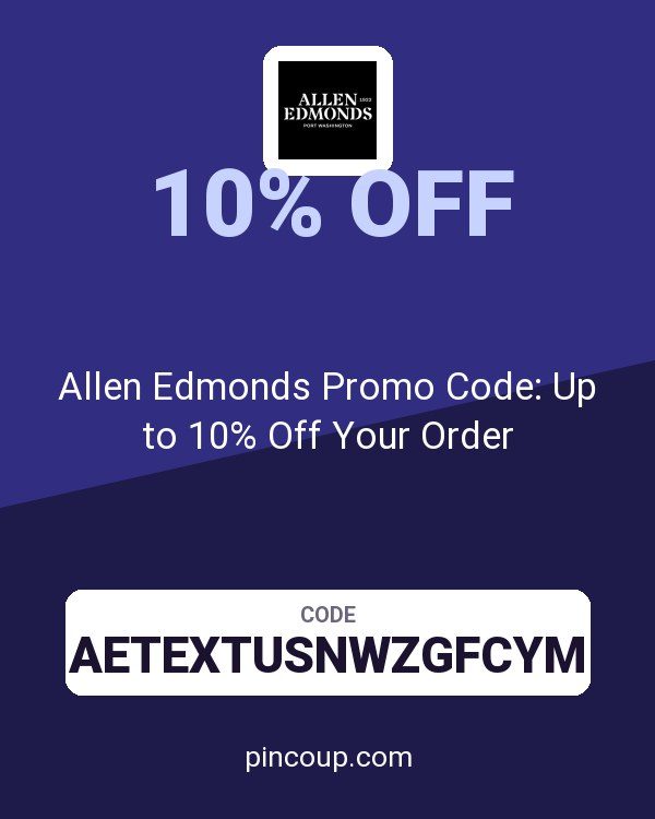 Allen Edmonds Promo Code: Up to 10% Off Your Order