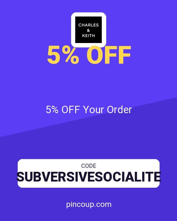 Charles & Keith PH coupon: 5% OFF Your Order