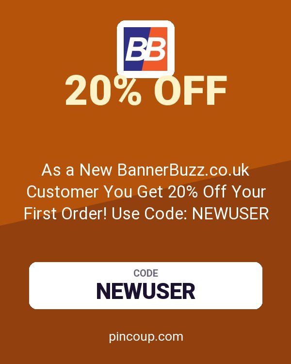 As a New BannerBuzz.co.uk Customer You Get 20% Off Your First Order! Use Code: NEWUSER for 20% Off Custom Banners, Decals, Marketing Materials, and Any Custom Print Needs! Offer Do